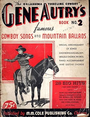 Seller image for Gene Autry''s Famous Cowboy Songs and Mountain Ballads. Book no. 2 for sale by Dorley House Books, Inc.