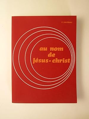Imagen del vendedor de Au nom de Jsus Christ. a la venta por Librairie Aubry
