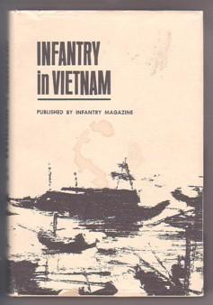 Image du vendeur pour Infantry in Vietnam mis en vente par Ray Dertz