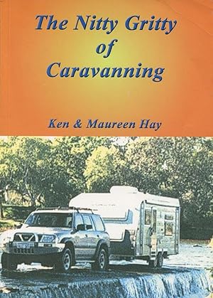 The Nitty Gritty of Caravanning.