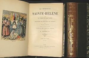 Le mémorial de Sainte-Hélène par le Comte de las Cases. Illustré de 240 dessins en couleurs par L...