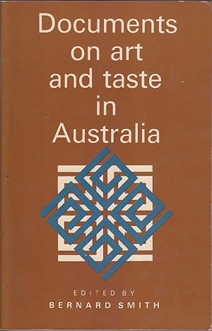 Seller image for Documents on Art and Taste in Australia: The Colonial Period 1770-1914 for sale by Mr Pickwick's Fine Old Books