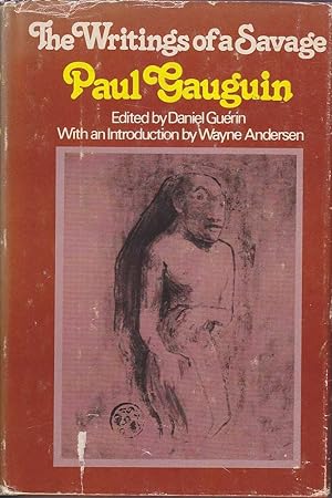 Seller image for The Writings of a Savage: Paul Gauguin for sale by Mr Pickwick's Fine Old Books