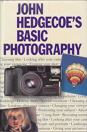 Seller image for John Hedgecoe's Basic Photography for sale by Mr Pickwick's Fine Old Books
