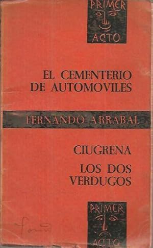 Imagen del vendedor de EL CEMENTERIO DE AUTOMOVILES. CIUGRENA. LOS DOS VERDUGOS. EL HOMBRE PANICO. a la venta por Librera Javier Fernndez