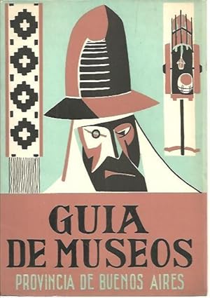 Imagen del vendedor de GUIA DE MUSEOS. PROVINCIA DE BUENOS AIRES. a la venta por Librera Javier Fernndez