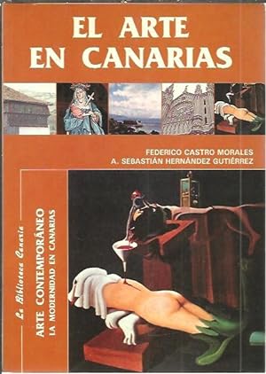 Imagen del vendedor de ARTE CONTEMPORANEO. LA MODERNIDAD EN CANARIAS. a la venta por Librera Javier Fernndez
