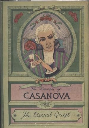Seller image for The Memoirs of Jacques Casanova De Seingalt. the Eternal Quest. Volume III. for sale by Quinn & Davis Booksellers