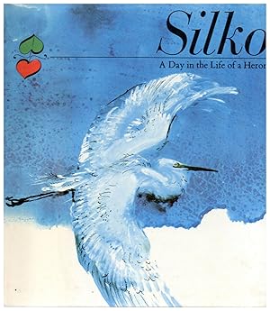 Imagen del vendedor de Silko - A Day in the Life of a Heron a la venta por Bud Plant & Hutchison Books