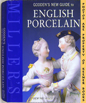 Seller image for Miller's: Godden's New Guide To English Porcelain for sale by Keener Books (Member IOBA)