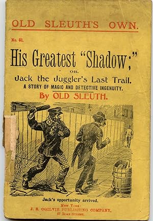 Seller image for His Greatest "Shadow"; or Jack the Juggler's Last Trail for sale by Book 'Em