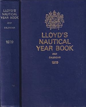 Imagen del vendedor de LLOYD'S NAUTICAL YEAR BOOK and Calendar 1979 a la venta por Jean-Louis Boglio Maritime Books