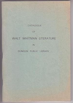 Seller image for Catalogue of the collection of Walt Whitman Literature presented to Dunedin Public Library by W. H. Trimble for sale by Renaissance Books, ANZAAB / ILAB