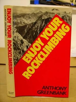 Bild des Verkufers fr Enjoy Your Rockclimbing zum Verkauf von Eastleach Books