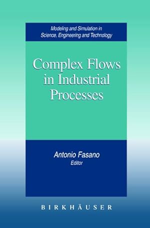 Bild des Verkufers fr Complex Flows in Industrial Processes zum Verkauf von AHA-BUCH GmbH