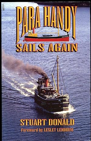 Bild des Verkufers fr Para Handy Sails Again; The Continued Voyages of the Vital Spark zum Verkauf von Little Stour Books PBFA Member