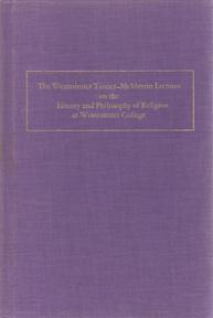 Seller image for The Westminster Tanner-McMurrin Lectures on the History and Philosophy of Religion at Westminster College Volumes IV and V for sale by Sutton Books