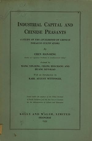 Seller image for Industrial Capital and Chinese Peasants:A Study of the Livelihood of Chinese Tobacco Cultivators for sale by Masalai Press