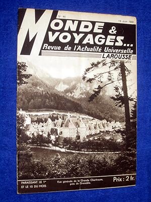 Monde et Voyages. No 60, 15 Juin 1933, Revue de l'Actualité Universelle. includes Grenoble (dans ...