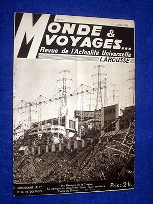 Monde et Voyages. No 61, 1er Juillet. 1933, Revue de l'Actualité Universelle. includes Les Barrag...