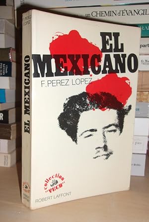 Bild des Verkufers fr EL MEXICANO : Journal Prsent Par Victor Guerrier zum Verkauf von Planet's books