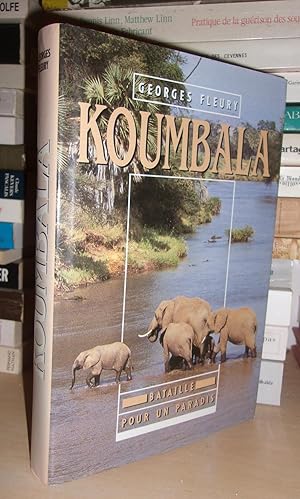 Seller image for KOUMBALA : Bataille Pour Un Paradis for sale by Planet's books