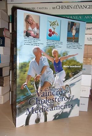Imagen del vendedor de COMMENT VAINCRE LE CHOLESTEROL SANS MEDICAMENTS a la venta por Planet's books