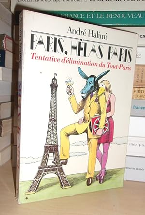 Seller image for PARIS, HELAS PARIS : Tentative D'elimination Du Tout-Paris for sale by Planet's books