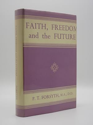 Faith, Freedom, And The Future