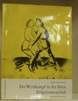 Bild des Verkufers fr Der Wettkampf in der Alten Eidgenossenschaft. Zur Kulturgeschichte des Sports vom 13. bis in das 18. Jahrhundert. Anmerkungsband zum Schweizer Heimatbuch 156/157/158. zum Verkauf von Bouquinerie du Varis