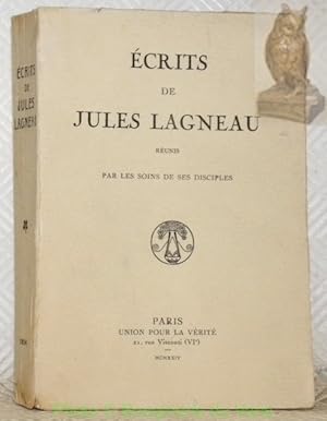 Seller image for Ecrits de Jules Lagneau runis par les soins de ses disciples. for sale by Bouquinerie du Varis