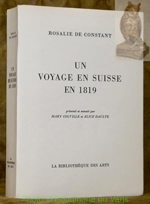 Imagen del vendedor de Un voyage en Suisse en 1819. Prsent et annot par Mary Colville et Alice Daulte. a la venta por Bouquinerie du Varis