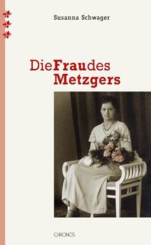 Seller image for Die Frau des Metzgers : Eine Annherung for sale by AHA-BUCH GmbH