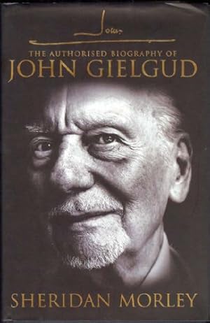 John G. The authorised biography of John Gielgud