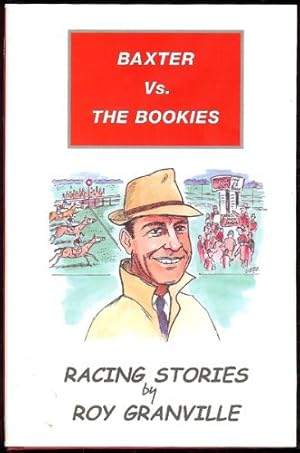 Baxter Vs. The Bookies