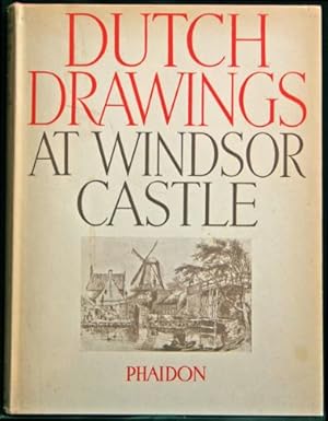 Dutch Drawings in the Collection of His Majesty the King at Windsor Castle, The