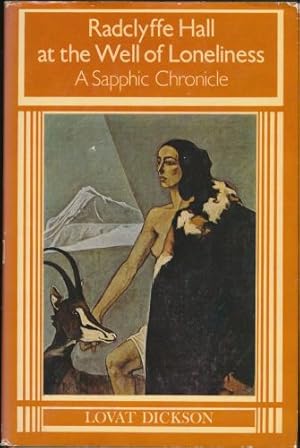 Image du vendeur pour Radclyffe Hall at the Well of Loneliness; A Sapphic Chroncile mis en vente par Sapience Bookstore