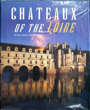 Immagine del venditore per Past and Present; Chateaux of the Loire venduto da Sapience Bookstore