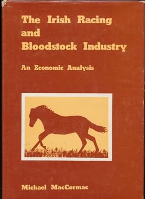 Irish Racing and Bloodstock Industry, The; An Economic Analysis