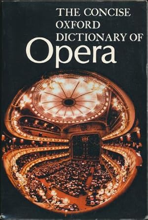 Imagen del vendedor de Concise Oxford Dictionary of Opera a la venta por Sapience Bookstore