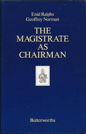 Seller image for Magistrate as Chairman, The for sale by Sapience Bookstore