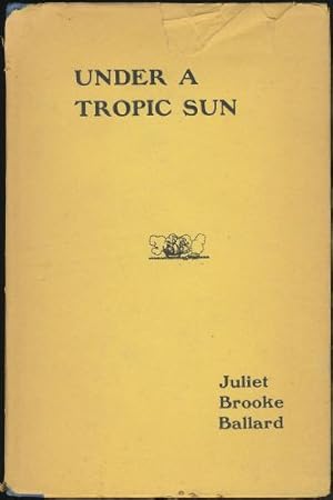 Under a Tropic Sun