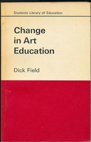 Seller image for Change in Art Education for sale by Sapience Bookstore