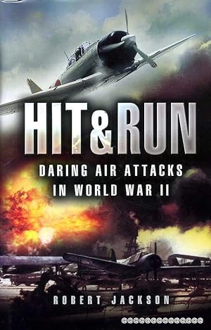 Seller image for HIT & RUN Daring air attacks in World War II for sale by Pendleburys - the bookshop in the hills