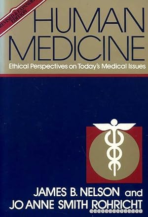 Seller image for HUMAN MEDICINE ethical perspectives on today's medical issues for sale by Pendleburys - the bookshop in the hills