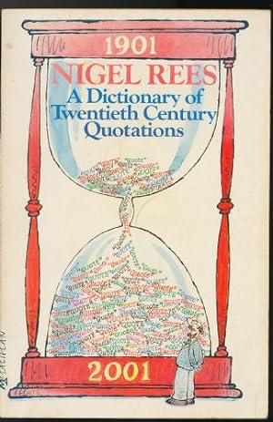 Dictionary of Twentieth Century Quotations, A