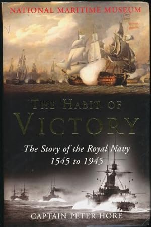 Bild des Verkufers fr Habit of Victory, The; The Story of the Royal Navy 1545 to 1945 zum Verkauf von Sapience Bookstore