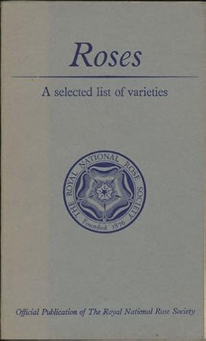 Seller image for Roses; A Selected List of Varieties for sale by Sapience Bookstore