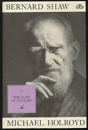 Immagine del venditore per Bernard Shaw (Volume III 1918-1950: The Lure of Fantasy) venduto da Sapience Bookstore