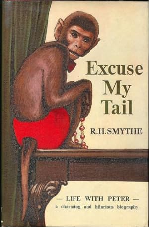 Seller image for Excuse My Tail; The Story of Peter the Rhesus Monkey for sale by Sapience Bookstore